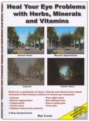 Heal Your Eye Problems With Herbs, Minerals And Vitamins