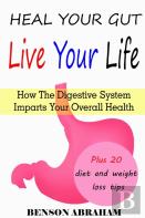 Heal Your Gut, Live Your Life