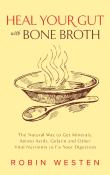 Heal Your Gut With Bone Broth