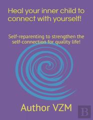 Heal Your Inner Child To Connect With Yourself!
