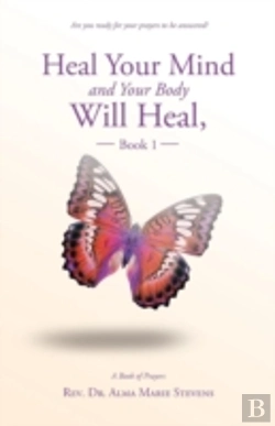 Bertrand.pt - Heal Your Mind And Your Body Will Heal, Book 1