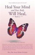 Heal Your Mind And Your Body Will Heal, Book 2