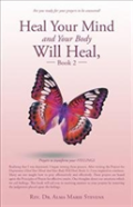 Heal Your Mind And Your Body Will Heal, Book 2