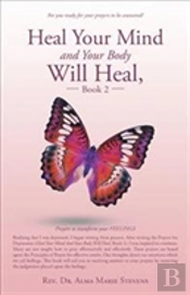 Heal Your Mind And Your Body Will Heal, Book 2