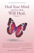 Heal Your Mind And Your Body Will Heal, Book 3
