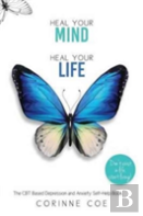 Heal Your Mind, Heal Your Life
