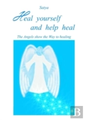 Heal Yourself And Help Heal