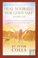 Heal Yourself; ''For God'S Sake''