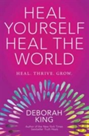 Heal Yourself--Heal The World