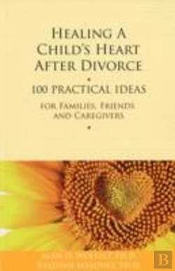 Bertrand.pt - Healing A Child'S Heart After Divorce