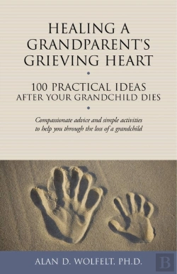 Bertrand.pt - Healing A Grandparent'S Grieving Heart