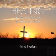 Healing - A Personal Journey Of Hope And Faith