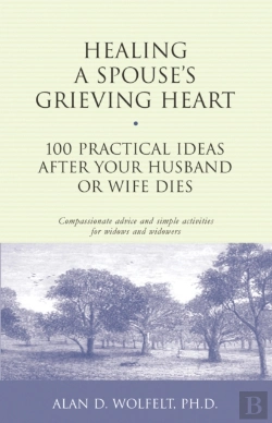 Bertrand.pt - Healing A Spouse'S Grieving Heart