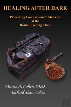 Bertrand.pt - Healing After Dark: Pioneering Compassionate Medicine At The Boston Evening Clinic