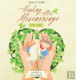 Bertrand.pt - Healing After Miscarriage Book Of Poems
