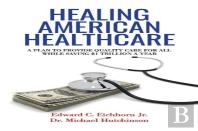 Healing American Healthcare