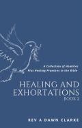 Healing And Exhortations