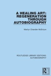 Healing Art: Regeneration Through Autobiography