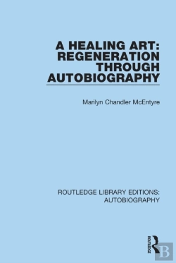 Bertrand.pt - Healing Art: Regeneration Through Autobiography