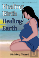 Healing Birth Healing Earth