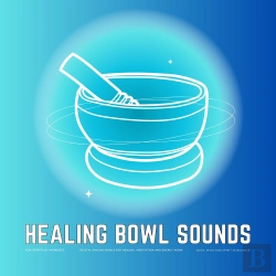 Bertrand.pt - Healing Bowl Sounds For Spiritual Moments