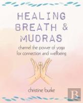 Healing Breath And Mudras