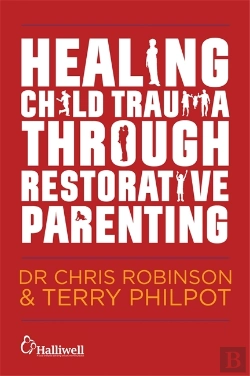 Bertrand.pt - Healing Child Trauma Through Restorative Parenting