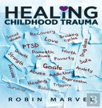 Healing Childhood Trauma