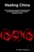 Healing China - Improving Social Equality, Public Education And Global Solidarity In The People'S Republic Of China