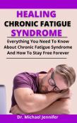 Healing Chronic Fatigue Syndrome