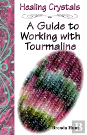 Healing Crystals - A Guide To Working With Tourmaline