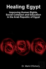 Healing Egypt - Improving Human Rights, Social Cohesion And Education In The Arab Republic Of Egypt