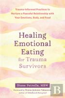 Healing Emotional Eating For Trauma Survivors