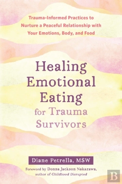Bertrand.pt - Healing Emotional Eating For Trauma Survivors