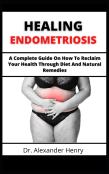 Healing Endometriosis