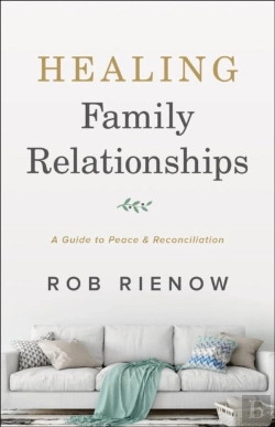 Bertrand.pt - Healing Family Relationships Â€“ A Guide To Peace And Reconciliation