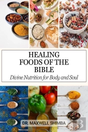 Healing Foods Of The Bible