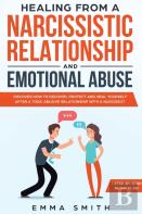 Healing From A Narcissistic Relationship And Emotional Abuse