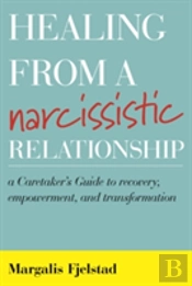 Healing From A Narcissistic Relationship