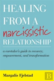 Healing From A Narcissistic Relationship