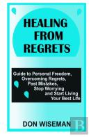 Healing From Regrets