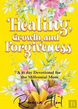 Bertrand.pt - Healing, Growth, And Forgiveness: A 21 D