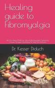 Healing Guide To Fibromyalgia