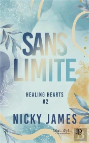 Healing Hearts Tome 2 : Sans Limite
