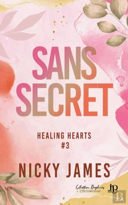 Bertrand.pt - Healing Hearts Tome 3 : Sans Secret