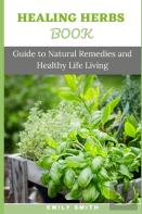 Healing Herbs Book