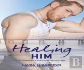 Healing Him