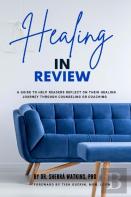 Healing In Review