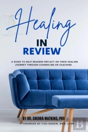Healing In Review