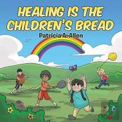 Healing Is The Children'S Bread